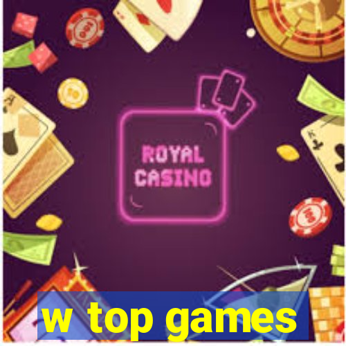 w top games